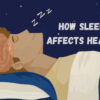 How Sleep Affects Health